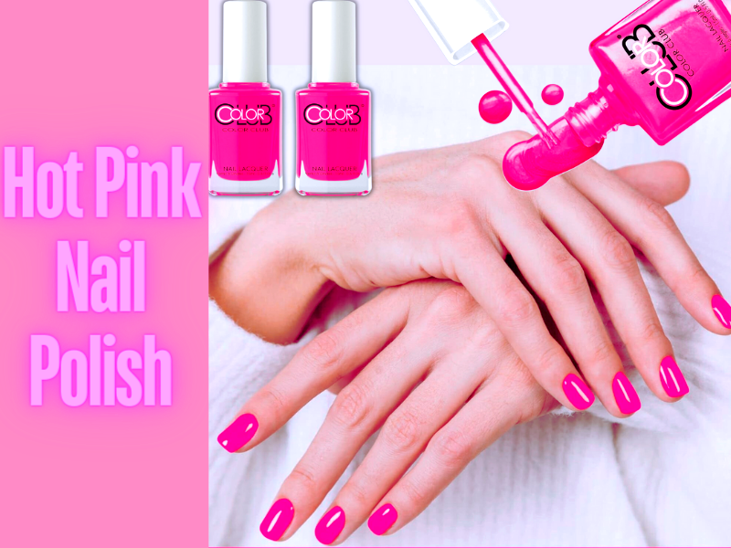 what does hot pink nail polish symbolize