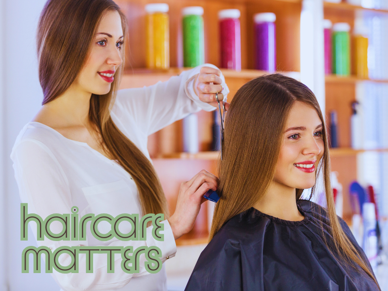 Stylist trims smiling client's hair in salon—caption “Haircare Matters” highlights product importance.