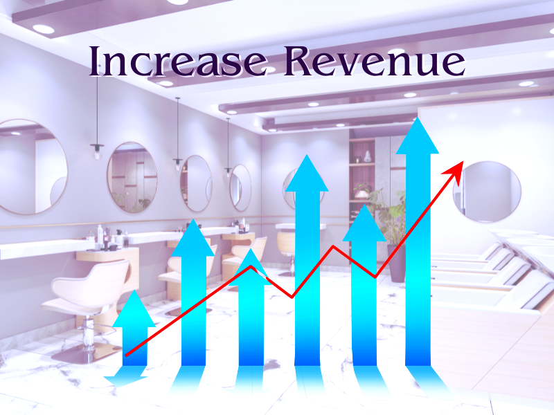 Salon with chairs and mirrors in the background, blue arrows and red line showing rising revenue, text “Increase Revenue”