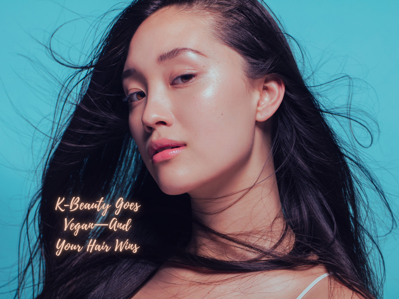 What Makes Korean Vegan Haircare So Powerful And Why Salon Clients Love It