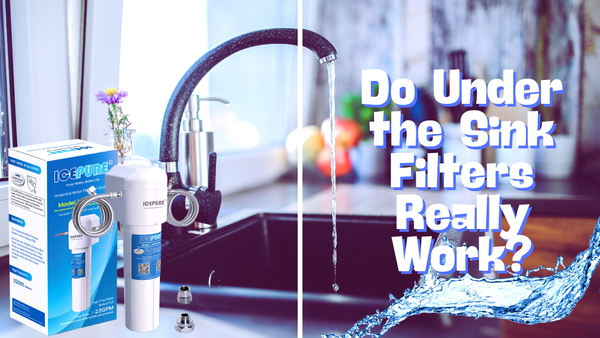 Do Under the Sink Filters Really Work? Find Out How They Benefit You!